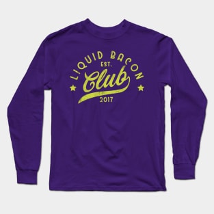 Liquid Bacon Club Est. 2017 Long Sleeve T-Shirt